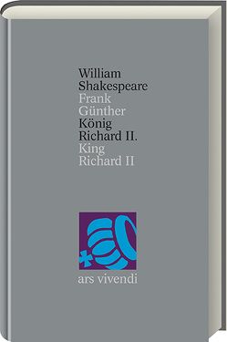 König Richard II. /King Richard II (Shakespeare Gesamtausgabe, Band 10) – zweisprachige Ausgabe von Günther,  Frank, Shakespeare,  William