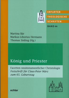 König und Priester von Bär,  Martina, Hermann,  Markus-Liborius, Söding,  Thomas