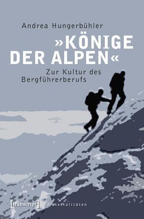 »Könige der Alpen« von Hungerbühler,  Andrea