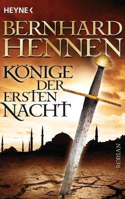 Könige der ersten Nacht von Hennen,  Bernhard