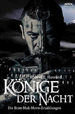 Könige der Nacht von Howard,  Robert E.