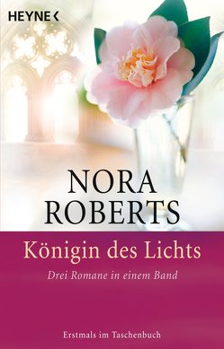 Königin des Lichts von Roberts,  Nora, Verlagsbüro Oliver Neumann, Walsh-Araya,  Imke