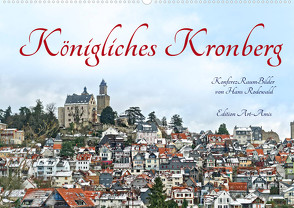 Königliches Kronberg (Wandkalender 2024 DIN A2 quer), CALVENDO Monatskalender von Rodewald CreativK Deutschland,  Hans