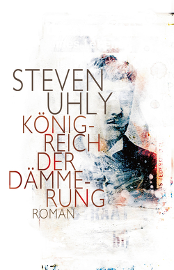 Königreich der Dämmerung von Uhly,  Steven