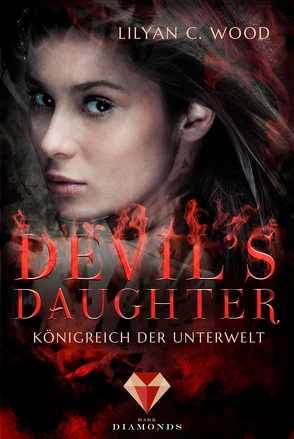 Devil’s Daughter 1: Königreich der Unterwelt von Wood,  Lilyan C.