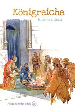 Königreiche – Israel und Juda von Caspari,  Anne, de Graaf,  Anne, Denzel,  Sieglinde, Naumann,  Susanne, Pérez Montero,  José