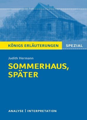 Sommerhaus, später von Judith Hermann. von Gebauer,  Ralf, Hermann,  Judith