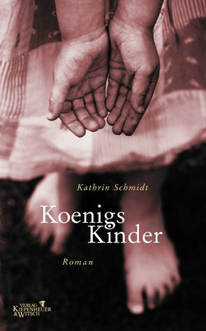 Königs Kinder von Schmidt,  Kathrin