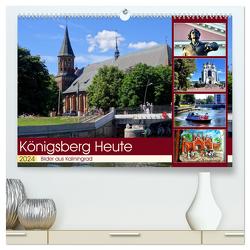 KÖNIGSBERG HEUTE – Bilder aus Kaliningrad (hochwertiger Premium Wandkalender 2024 DIN A2 quer), Kunstdruck in Hochglanz von von Loewis of Menar,  Henning