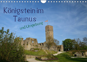 Königstein im Taunus und Umgebung (Wandkalender 2023 DIN A4 quer) von Stark-Hahn,  Ilona