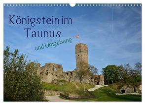 Königstein im Taunus und Umgebung (Wandkalender 2024 DIN A3 quer), CALVENDO Monatskalender von Stark-Hahn,  Ilona