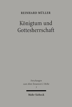 Königtum und Gottesherrschaft von Müller,  Reinhard