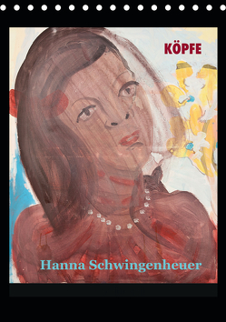 Köpfe 2020 Hanna Schwingenheuer (Tischkalender 2020 DIN A5 hoch) von Schwingenheuer,  Hanna