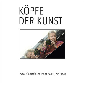 Köpfe der Kunst – Portraitfotografien von Ute Boeters 1977-2022 von Boeters,  Ute, Manitz,  Bärbel, Reime,  Gisella