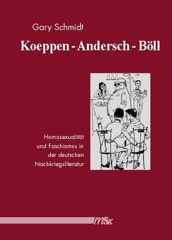 Koeppen – Andersch – Böll von Laufmann,  Rüdiger, Schmidt,  Gary