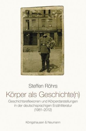 Körper als Geschichte(n) von Röhrs,  Steffen