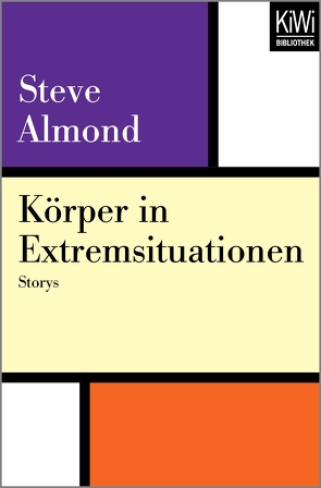 Körper in Extremsituationen von Almond,  Steve, Herzke,  Ingo