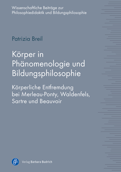 Körper in Phänomenologie und Bildungsphilosophie von Breil,  Patrizia