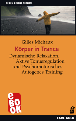 Körper in Trance von Michaux,  Gilles