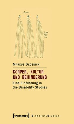 Körper, Kultur und Behinderung von Dederich,  Markus