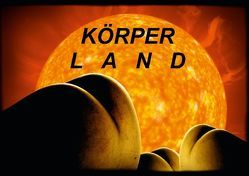 Körper Land (Tischaufsteller DIN A5 quer) von ManFox,  k.A.