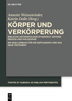 Körper und Verkörperung von Dolle,  Katrin, Weissenrieder,  Annette