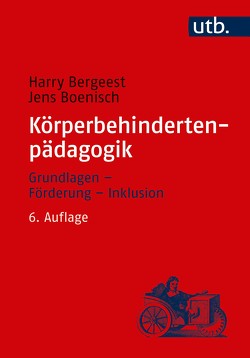 Körperbehindertenpädagogik von Bergeest,  Harry, Boenisch,  Jens