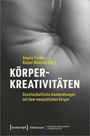 Körperkreativitäten von Treiber,  Angela, Wenrich,  Rainer