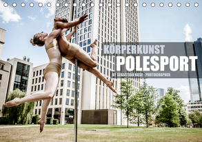 Körperkunst Polesport (Tischkalender 2020 DIN A5 quer) von Kuse - Photographer,  Sebastian