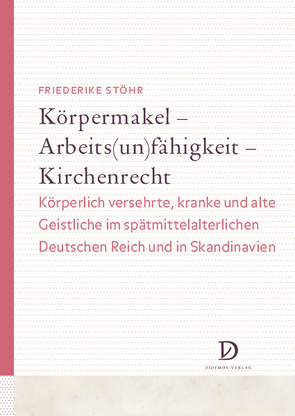 Körpermakel – Arbeits(un)fähigkeit – Kirchenrecht von Stöhr,  Friederike