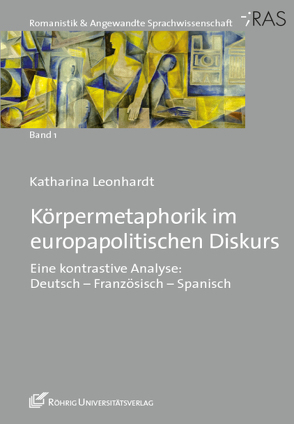 Körpermetaphorik im europapolitischen Diskurs von Leonhardt,  Katharina