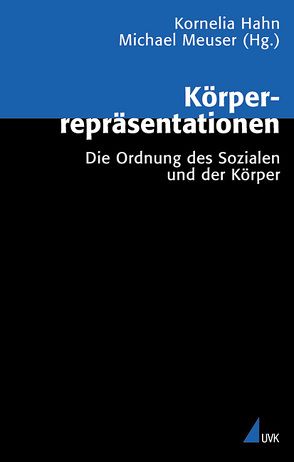 Körperrepräsentationen von Hahn,  Kornelia, Meuser,  Michael