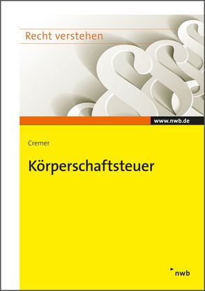 Körperschaftsteuer von Cremer,  Udo