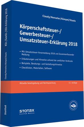 Körperschaftsteuer-, Gewerbesteuer-, Umsatzsteuer-Erklärung 2018 von Claudy,  Björn, Henseler,  Frank, Kümper,  Andreas, Staats,  Annette