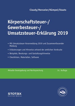 Körperschaftsteuer-, Gewerbesteuer-, Umsatzsteuer-Erklärung 2019 von Claudy,  Björn, Henseler,  Frank, Kümpel,  Andreas, Staats,  Annette