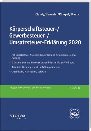 Körperschaftsteuer-, Gewerbesteuer-, Umsatzsteuer-Erklärung 2020 von Claudy,  Björn, Henseler,  Frank, Kümpel,  Andreas, Staats,  Annette