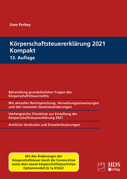 Körperschaftsteuererklärung 2021 Kompakt von Perbey,  Uwe