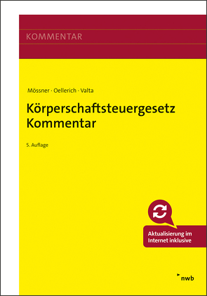 Körperschaftsteuergesetz Kommentar von Böhmer,  Julian, Brocke,  Klaus von, Dietrich,  Franziska, Döpper,  Christoph, Geißer,  Martin, Hackemann,  Tim, Klein,  Hartmut, Martini,  Ruben, Mössner,  Jörg Manfred, Mueller,  Thomas, Musil,  Andreas, Oellerich,  Ingo, Schnabel,  Florian, Stahl,  Christian, Valta,  Matthias, Zapf,  Alexander, Zuber,  Barbara