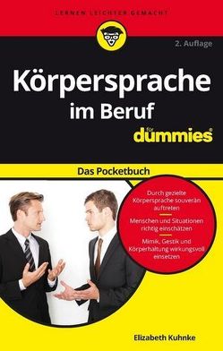 Körpersprache im Beruf für Dummies Das Pocketbuch von Kuhnke,  Elizabeth