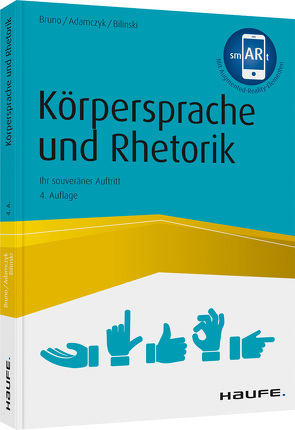 Körpersprache und Rhetorik von Adamczyk,  Gregor, Bilinski,  Wolfgang, Bruno,  Tiziana