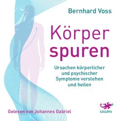 Körperspuren von Gabriel,  Johannes, Voss,  Bernhard