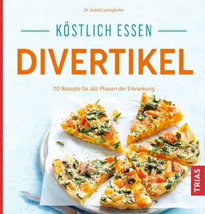 Köstlich essen Divertikel von Laimighofer,  Astrid