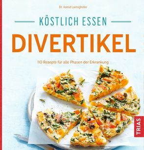 Köstlich essen Divertikel von Laimighofer,  Astrid