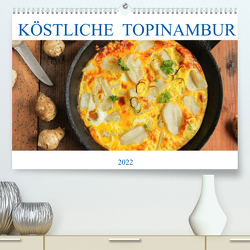 Köstliche Topinambur (Premium, hochwertiger DIN A2 Wandkalender 2022, Kunstdruck in Hochglanz) von EFLStudioArt