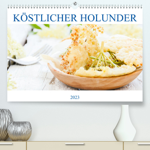 Köstlicher Holunder (Premium, hochwertiger DIN A2 Wandkalender 2023, Kunstdruck in Hochglanz) von EFLStudioArt