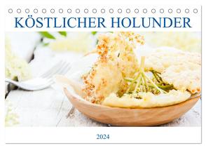 Köstlicher Holunder (Tischkalender 2024 DIN A5 quer), CALVENDO Monatskalender von EflStudioArt,  EflStudioArt