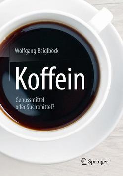 Koffein von Beiglböck,  Wolfgang