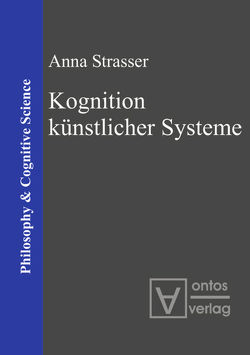 Kognition künstlicher Systeme von Strasser,  Anna