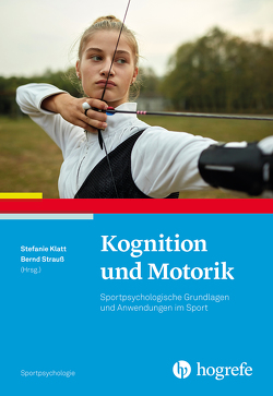 Kognition und Motorik von Klatt,  Stefanie, Strauss,  Bernd