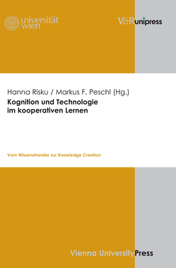 Kognition und Technologie im kooperativen Lernen von Peschl,  Markus F, Risku,  Hanna